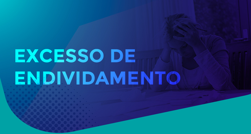 Excesso de endividamento