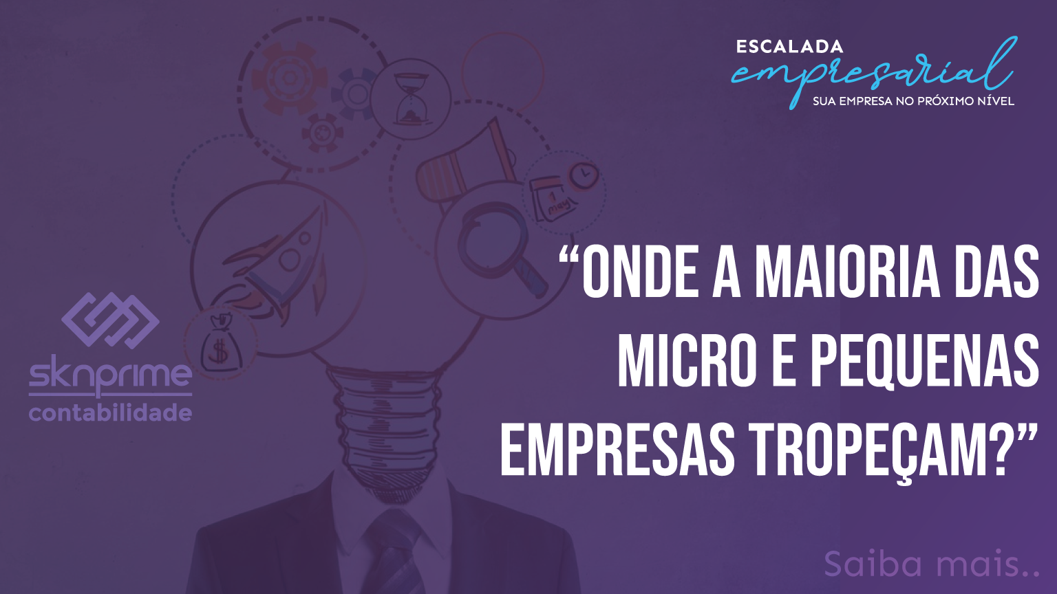 Onde a maioria das Micro e pequenas empresas tropeçam