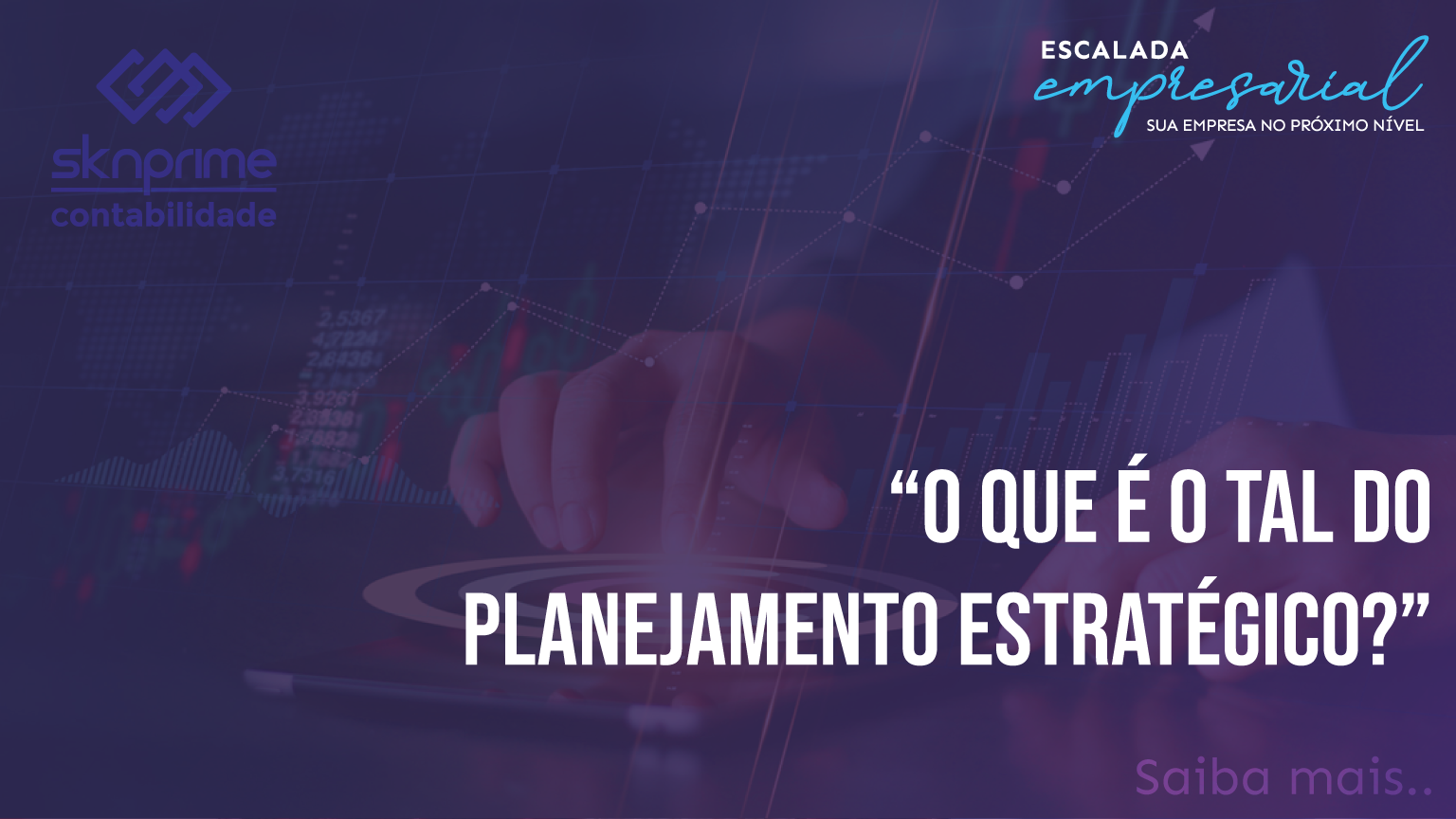 Escalada Empresarial – Quem não planeja, planeja falhar!