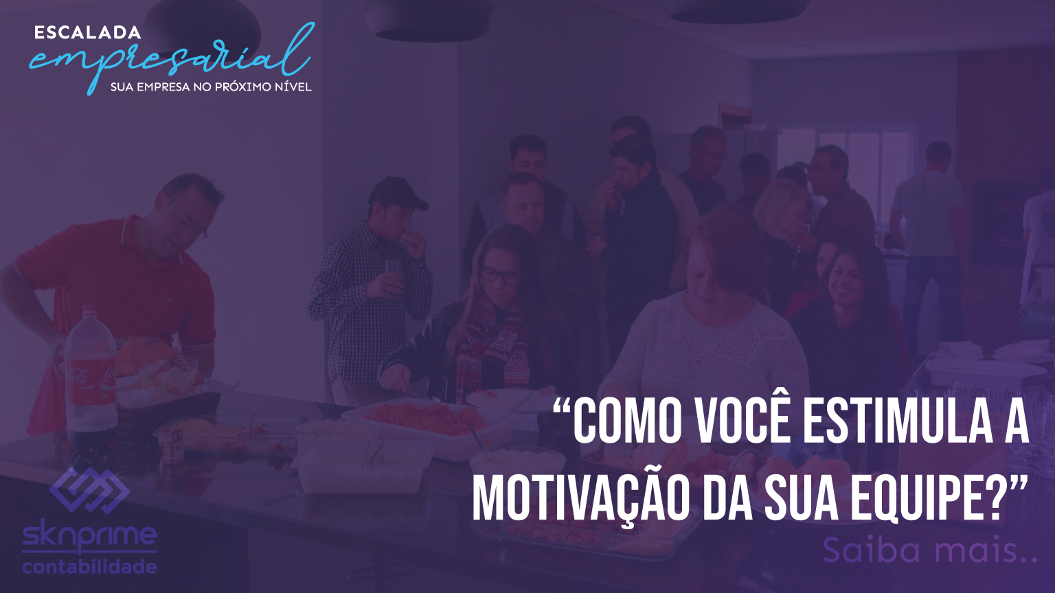 Escalada Empresarial – Como você estimula a motivação da sua equipe?